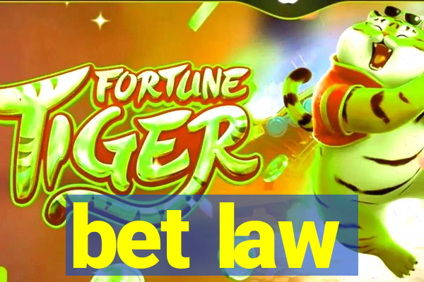 bet law